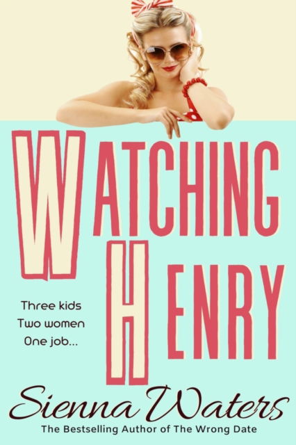 Cover for Sienna Waters · Watching Henry (Paperback Book) (2022)