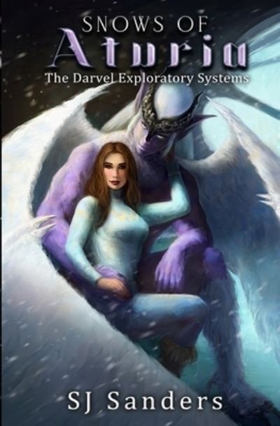 Cover for S J Sanders · Snows of Aturia - The Darvel Exploratory Systems (Paperback Bog) (2022)