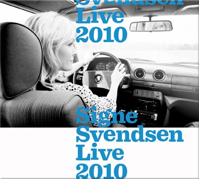 Live 2010 - Signe Svendsen - Musiikki - Bear Records - 9950010004775 - perjantai 11. toukokuuta 2012