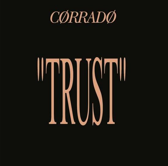 Corrado · Trust (LP) (2019)