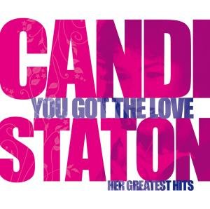 Cover for Candi Staton · You Got The Love - Her Greatest Hits (CD) (2009)