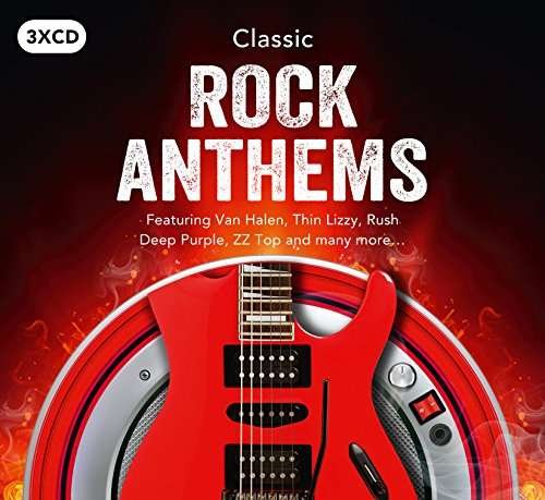 Classic Rock Anthems - Various Artists - Music - Spectrum - 0600753746776 - April 14, 2017