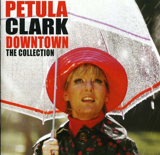 Cover for Petula Clark · Petula Clark - Downtown: The Collection (CD) (2012)