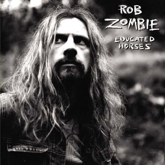 Cover for Rob Zombie · Educated Horses (LP) (2018)