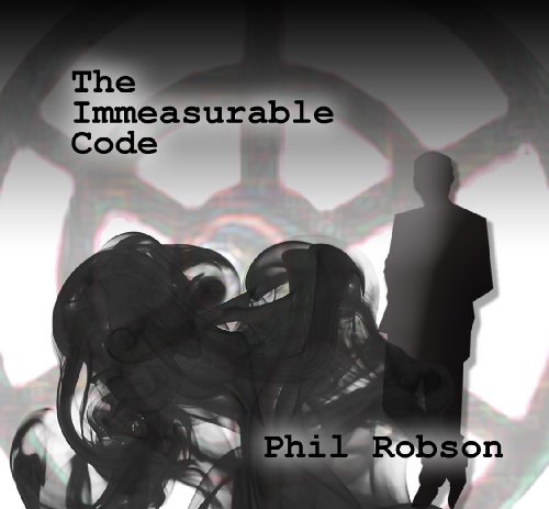 Cover for Phil Robson · Immeasurable Code (CD) (2013)