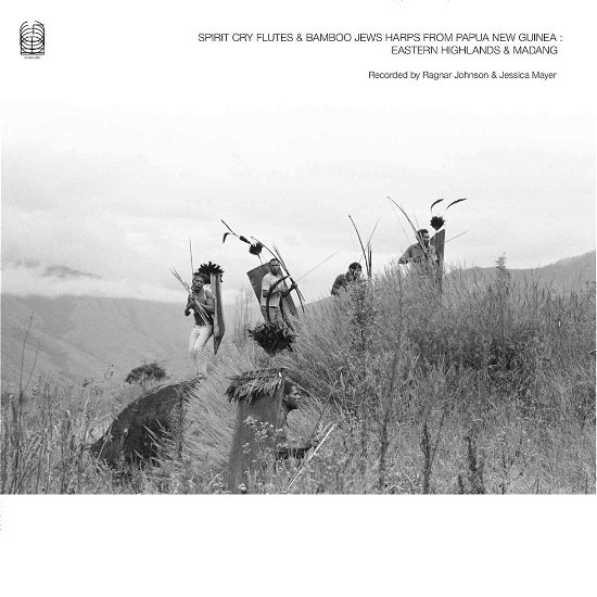 Cover for Ragnar Johnson and Jessica Mayer · Spirit Cry Flutes And Bamboo Jews Harps From Papua New Guinea: Eastern Highlands And Madang (CD) (2023)