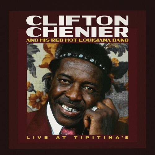 Cover for Clifton Chenier · Live at Tipitina's / June 7 1980 - Rusty Marble (LP) (2024)