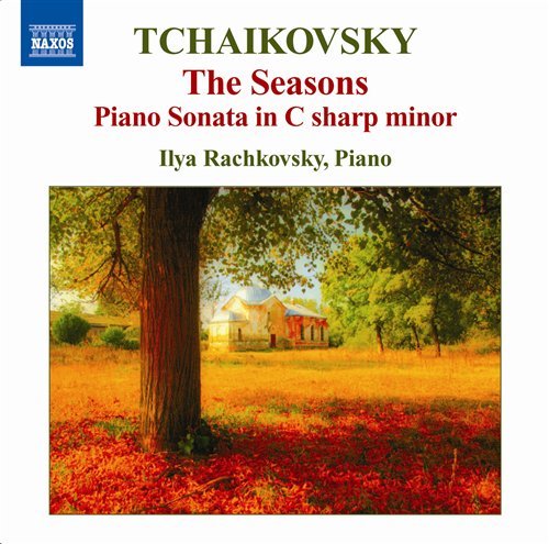 Tchaikovsky / The Seasons - Ilya Rachkovsky - Musiikki - NAXOS - 0747313078776 - maanantai 29. syyskuuta 2008