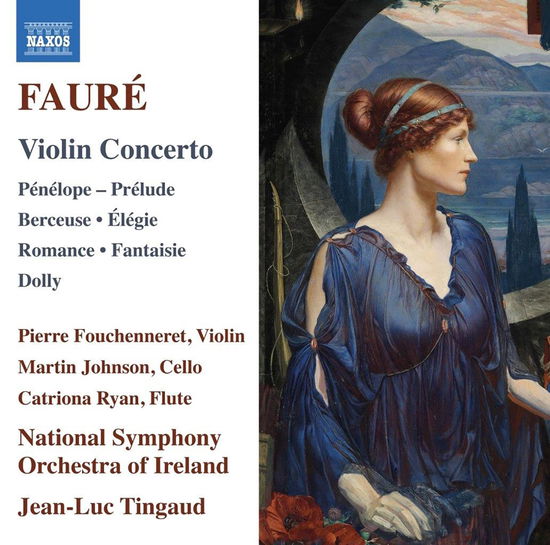 Pierre Fouchenneret · Fauré: Violin Concerto; Penelope; Prelude; Berceuse; Elegie; Romance; Fantaisie; Dolly (CD) (2024)