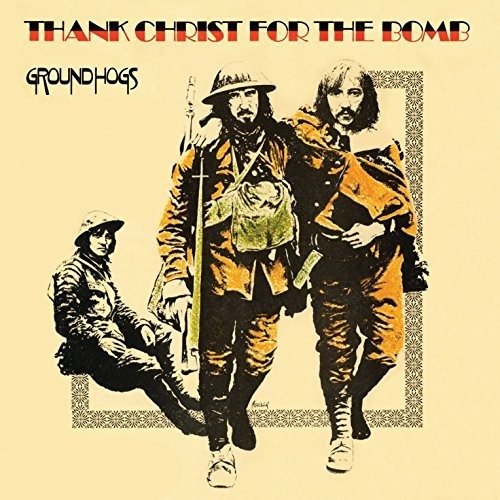 Cover for The Groundhogs · RSD - 2019thank Christ for the Bomb (LP) [Private Press edition] (2019)