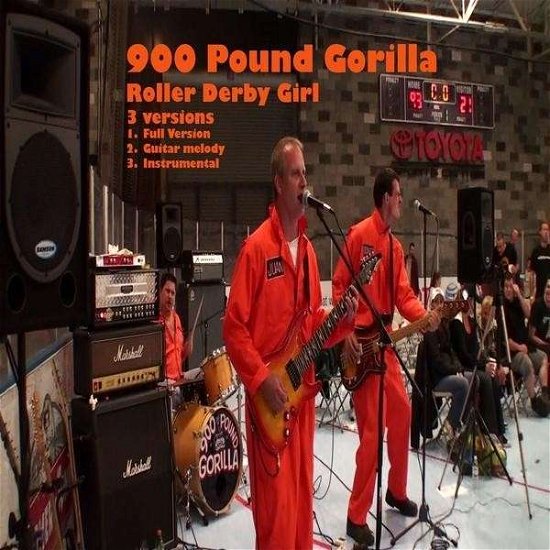 Cover for 900 Pound Gorilla · Roller Derby Girl-3 Versions (CD) (2009)