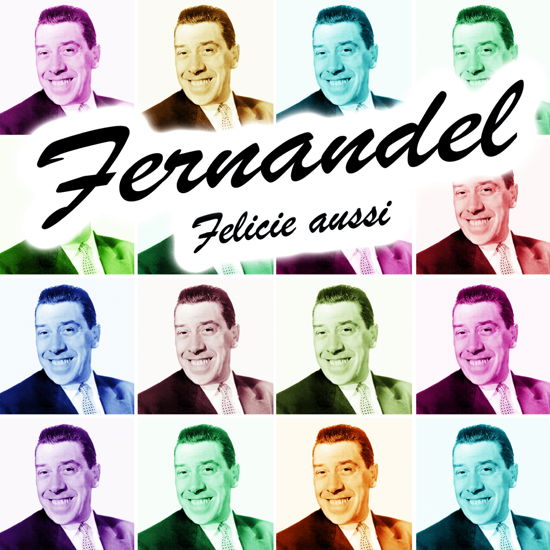 Cover for Fernandel · Felicie Aussi (CD) (2016)