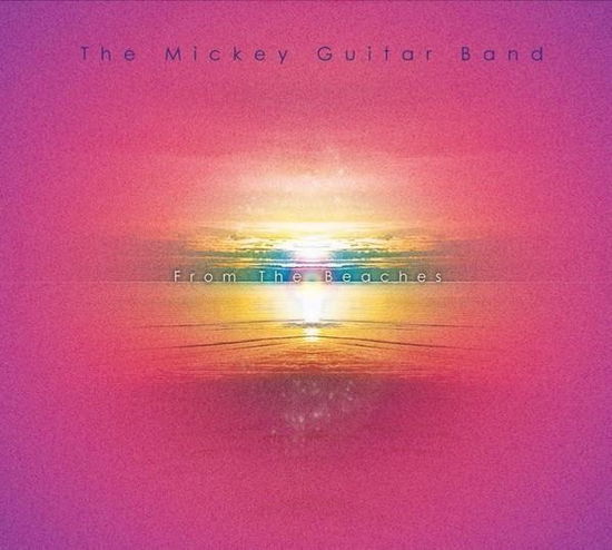 Cover for Mickey Guitar Band · From The Beaches (CD) (2019)