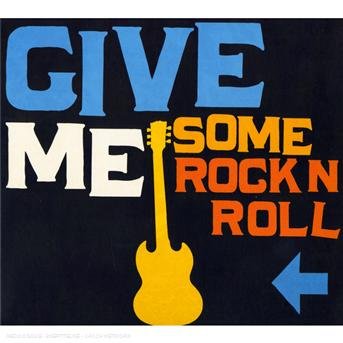 Cover for Artistes Varies / Various Artists · Give Me Some Rock 'n' Roll (CD) (2020)