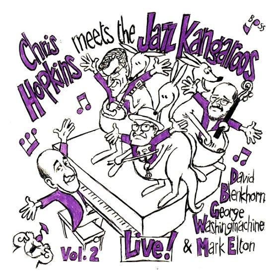 Chris Hopkins Meets The Jazz Kangaroos Vol.2 / Live - Chris Hopkins - Musikk - ECHOES - 4032289006776 - 24. januar 2022
