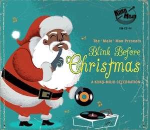 Cover for Blink Before Christmas - A Koko Mojo Celebration (CD) (2019)