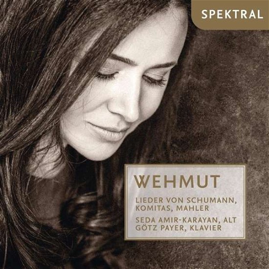 Cover for Seda Amir-Karayan / Götz Payer · Wehmut (Tysk Romantik og Armenske Lieder) (CD) (2020)