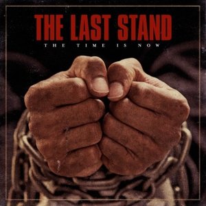 Cover for Last Stand · Time is Now (LP) (2013)