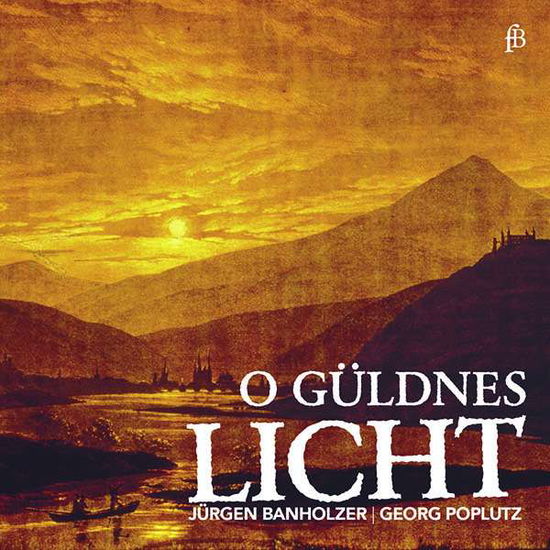 Cover for Jurgen Bannholzer · O Guldnes Licht (CD) (2022)