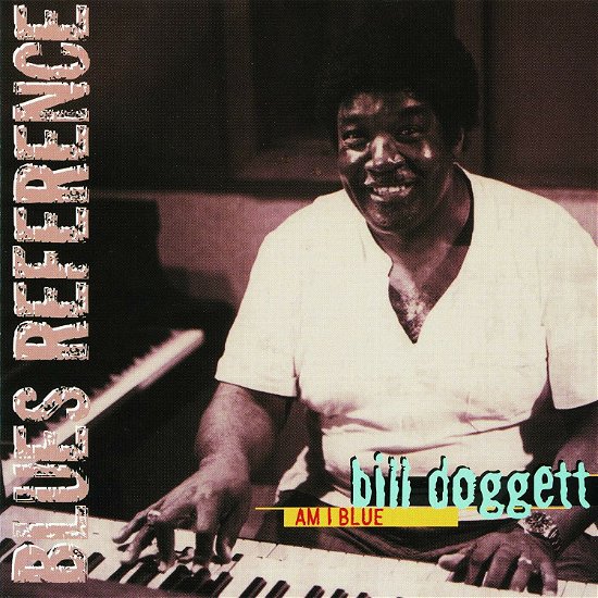 Cover for Bill Doggett · Am I Blue (CD) [Limited, Remastered edition] (2019)