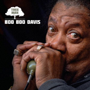 Tree Man - Boo Boo Davis - Music - BSMF RECORDS - 4546266214776 - May 22, 2019