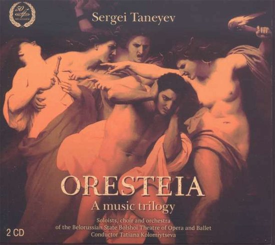 Cover for Serge Tanejew (1856-1915) · Oresteia (CD) (2015)