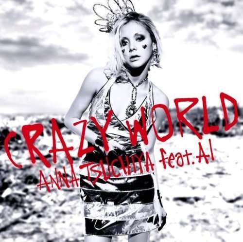 Cover for Anna Tsuchiya · Crazy World (CD) [Japan Import edition] (2008)