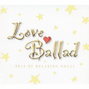 Cover for Orgel · Love Ballad : Yougaku Collecti (CD) [Japan Import edition] (2007)