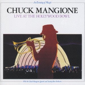 Live at the Hollywood Bowl * - Chuck Mangione - Musik - UNIVERSAL MUSIC CORPORATION - 4988005246776 - 17. maj 2000