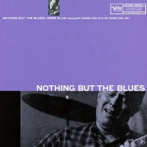 Nothin but Blues - Herb Ellis - Musik - UNIVERSAL - 4988005684776 - 1. november 2011