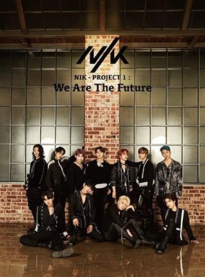 We Are The Future - Nik - Musik - UNIVERSAL MUSIC JAPAN - 4988031465776 - 3 december 2021