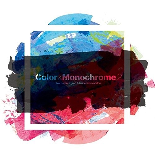 Fox Capture Plan & Bohemia · Color & Monochrome 2 (CD) [Japan Import edition] (2016)