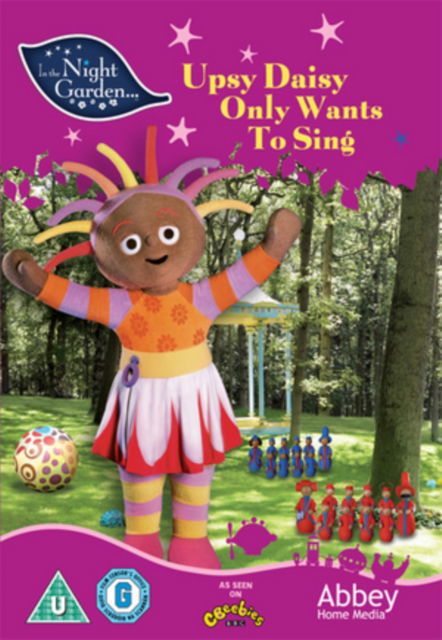 In The Night Garden - Upsy Daisy Only - In The Night Garden  Upsy Daisy Only Wants To Sing - Filmes - ABBEY HOME ENT - 5012106939776 - 5 de fevereiro de 2018