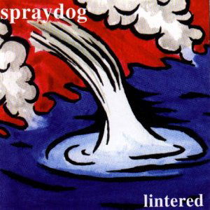 Cover for Spraydog · Lintered (CD) (2000)