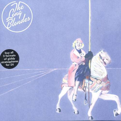 Cover for Long Blondes · Giddy Stratospheres Pt. 1 (7&quot;) (2007)