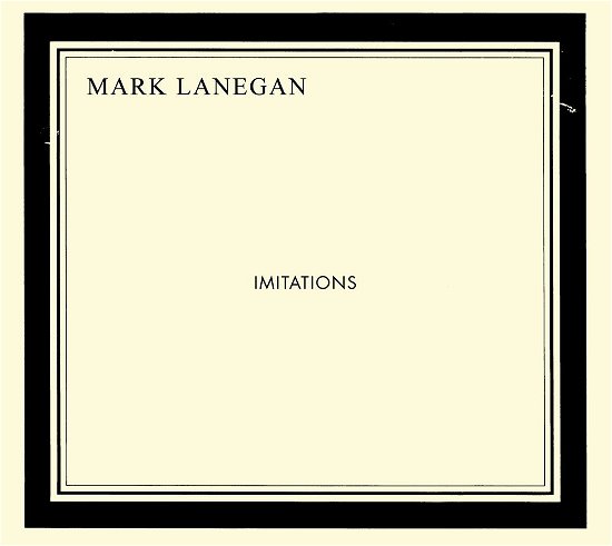 Imitations - Mark Lanegan - Música - PIA - 5051083073776 - 16 de septiembre de 2013