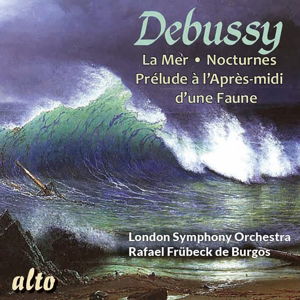 Debussy La Mer / Nocturnes / Prelude A LApres-Midi - Fruhbeck De Burgos / Lso - Musik - ALTO CLASSICS - 5055354412776 - 9. Oktober 2014