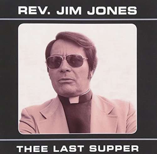Cover for Jim Jones · Last Supper (CD) (2016)