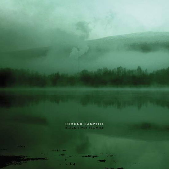 Black River Promise - Lomond Campbell - Musikk - HEAVENLY REC. - 5414939962776 - 2. desember 2022