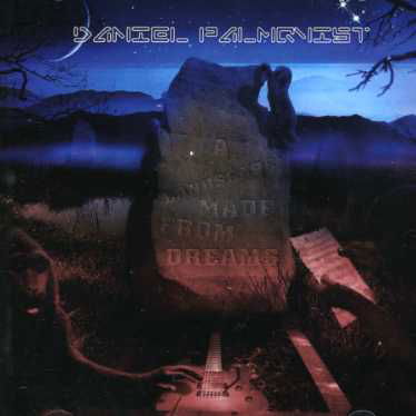 Daniel Palmquist · A Landscape Made from Dreams (CD) (2006)
