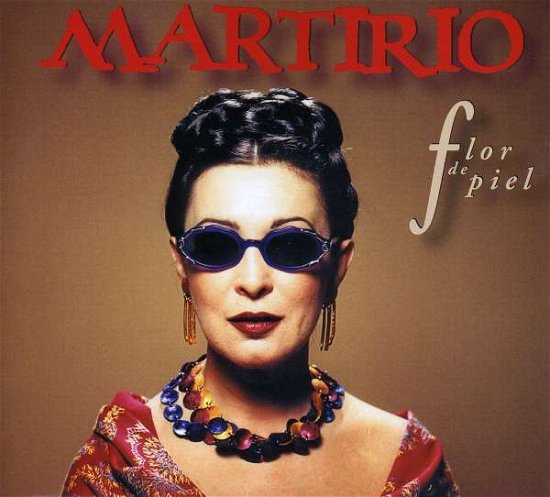 Cover for Martirio · Flor De Piel (CD) (2008)
