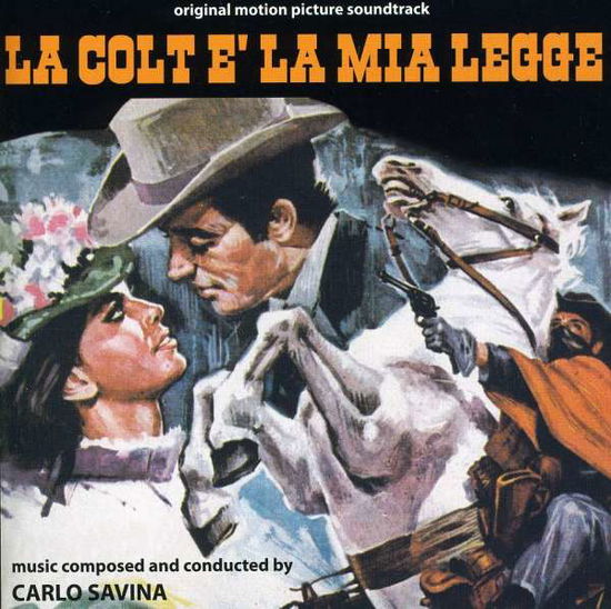 Cover for Carlo Savina · La Colt E La Mia Legge (CD) (2013)