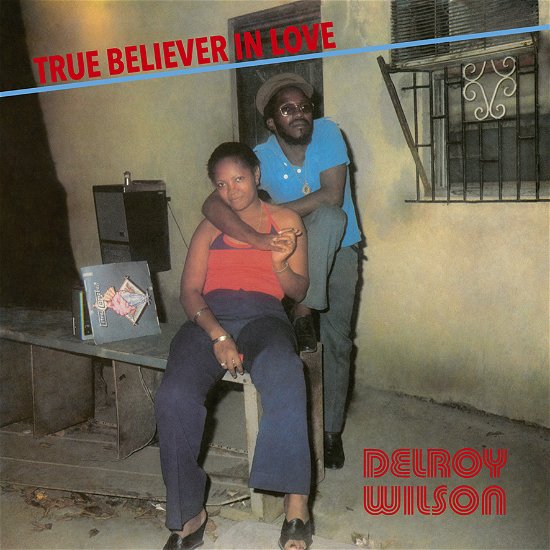 True Believer In Love - Delroy Wilson - Musique - RADIATION ROOTS - 8055515232776 - 14 février 2022