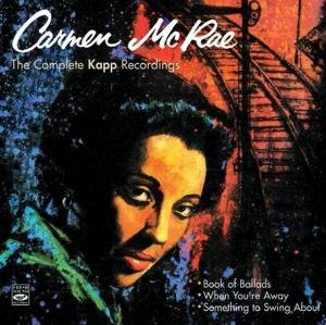 Cover for Carmen Mcrae · Complete Kapp Recordings (CD) (2012)