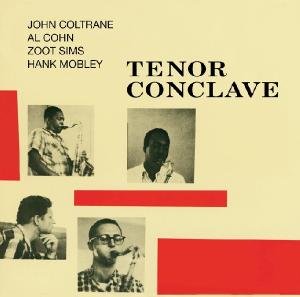 Tenor Conclave - John Coltrane - Musikk - ESSENTIAL JAZZ CLASSICS - 8436028698776 - 15. september 2011