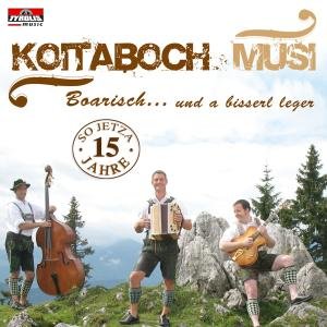 Boarisch…und a Bisserl Leger - Koitaboch Musi - Musik - TYROLIS - 9003549525776 - 25 november 2009