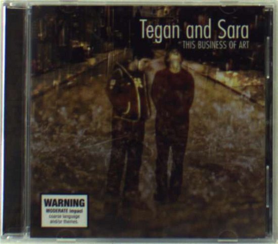 Cover for Tegan &amp; Sara · This Business of Art (CD) (2007)