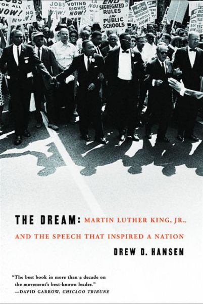 Cover for Drew Hansen · The Dream: Martin Luther King, Jr., and the Speech That Inspired a Nation (Paperback Book) (2019)