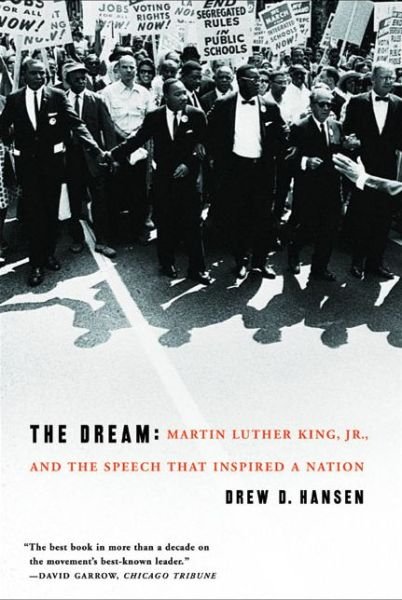 Cover for Drew Hansen · The Dream: Martin Luther King, Jr., and the Speech That Inspired a Nation (Paperback Bog) (2005)