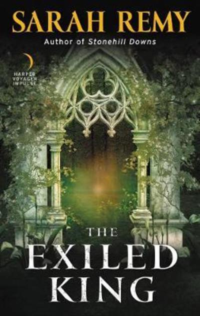 The Exiled King - Bone Magic - Sarah Remy - Książki - HarperCollins - 9780062473776 - 14 listopada 2017